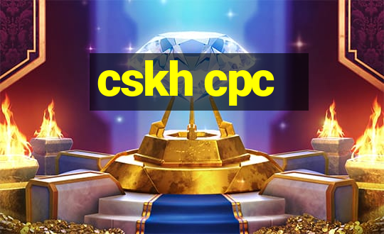 cskh cpc