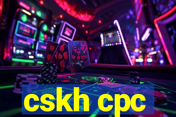 cskh cpc