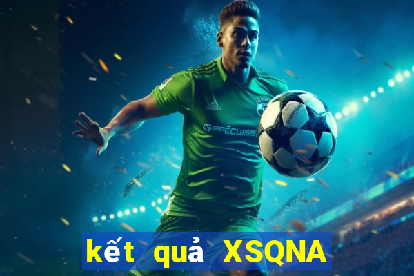 kết quả XSQNA ngày 13