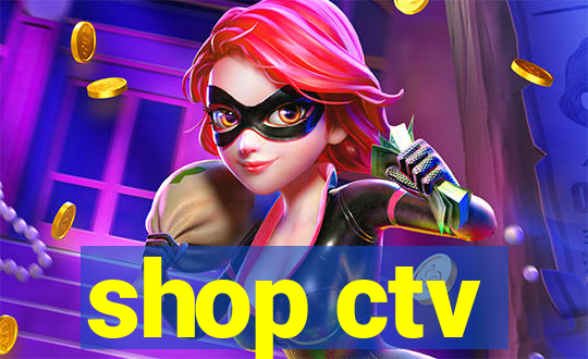 shop ctv