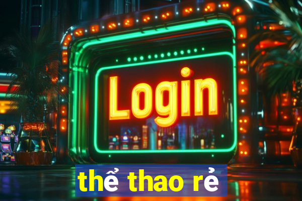 thể thao rẻ