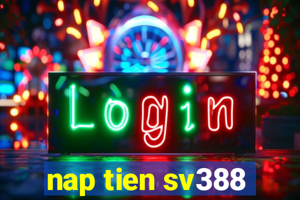 nap tien sv388