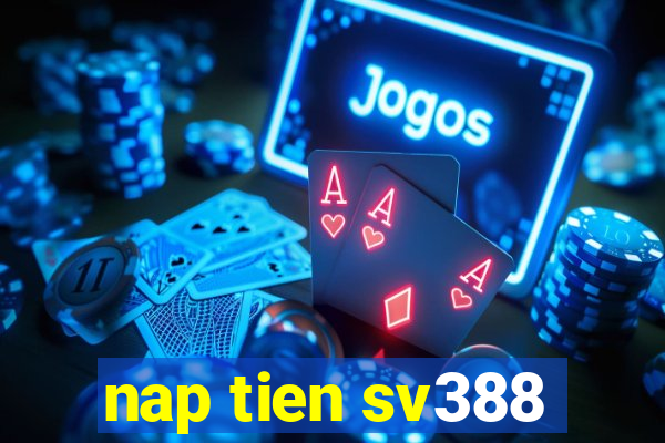 nap tien sv388