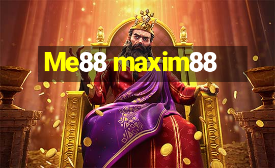 Me88 maxim88