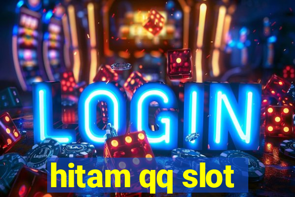 hitam qq slot