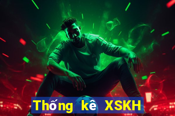 Thống kê XSKH ngày 26