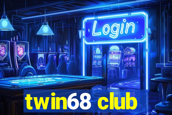 twin68 club