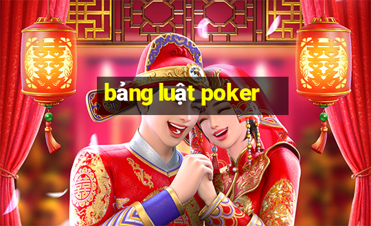 bảng luật poker