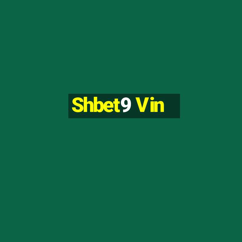 Shbet9 Vin