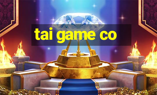 tai game co