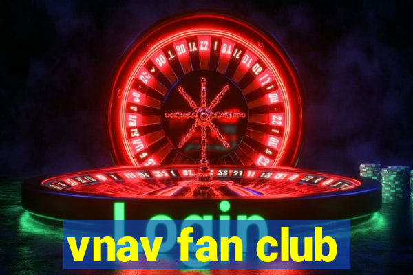 vnav fan club