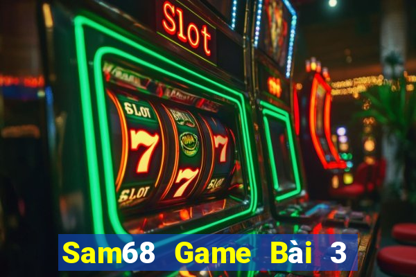 Sam68 Game Bài 3 Cây Online