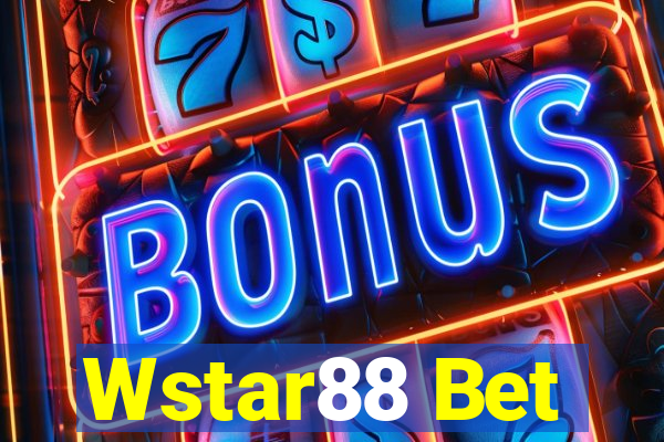 Wstar88 Bet