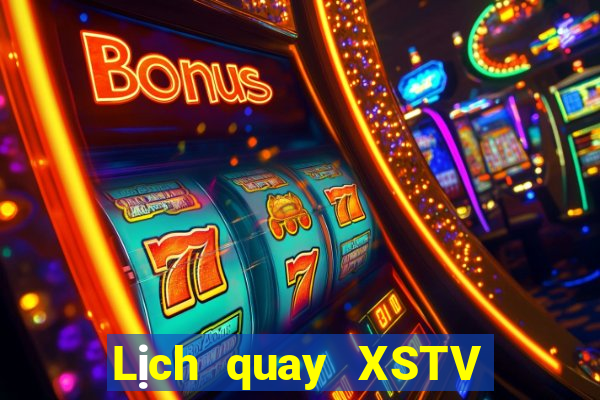 Lịch quay XSTV ngày 19