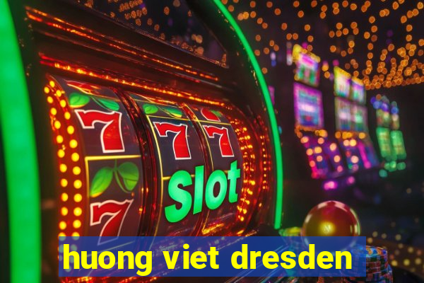 huong viet dresden