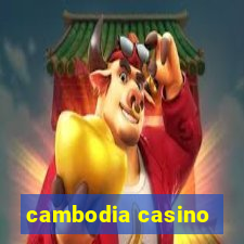 cambodia casino