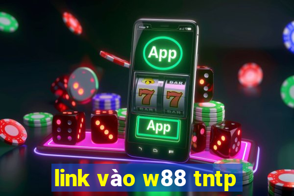 link vào w88 tntp