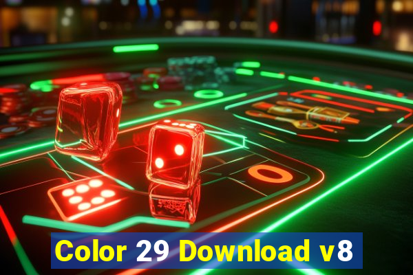 Color 29 Download v8