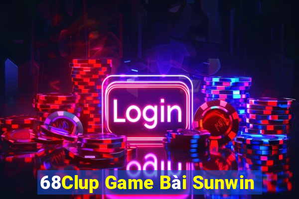 68Clup Game Bài Sunwin