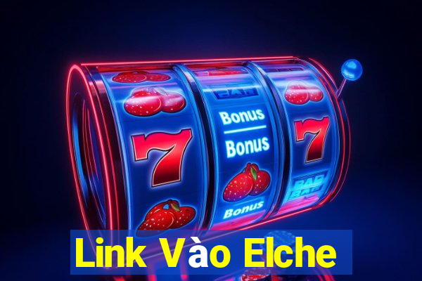 Link Vào Elche