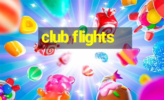 club flights