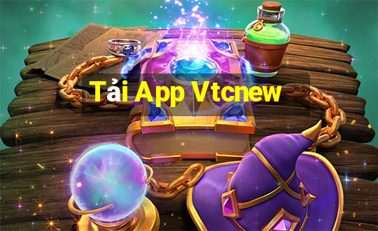 Tải App Vtcnew