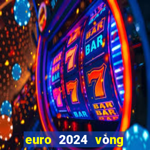 euro 2024 vòng loại play off