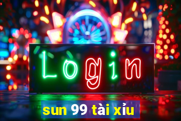 sun 99 tài xỉu