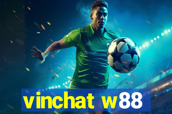 vinchat w88