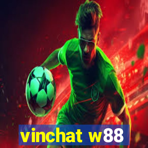 vinchat w88