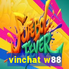 vinchat w88