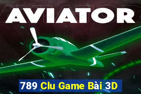 789 Clu Game Bài 3D