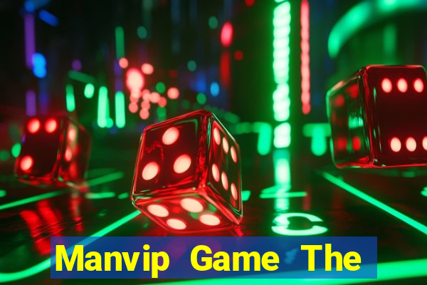 Manvip Game The Bài Hack