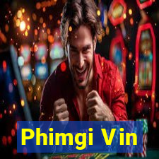 Phimgi Vin