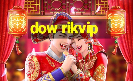 dow rikvip