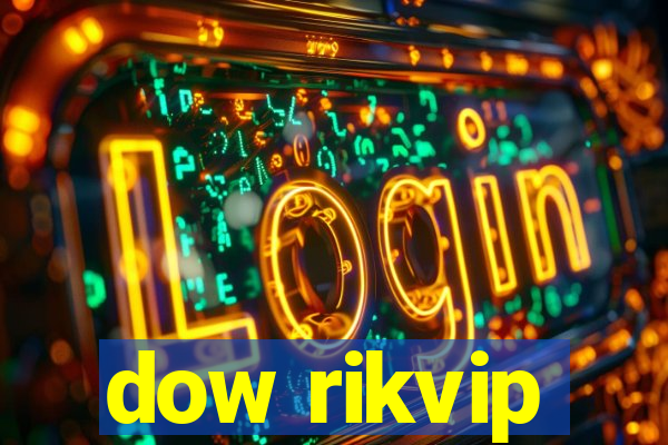 dow rikvip