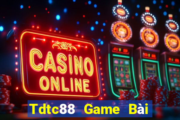 Tdtc88 Game Bài Tứ Sắc