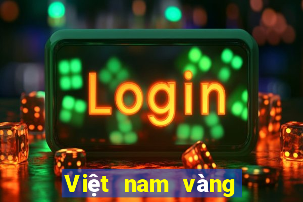 Việt nam vàng màu giao hàng