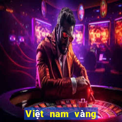 Việt nam vàng màu giao hàng