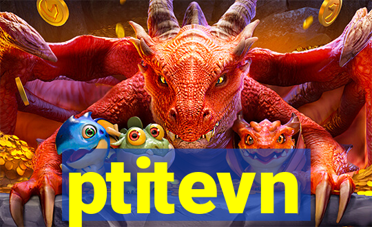 ptitevn