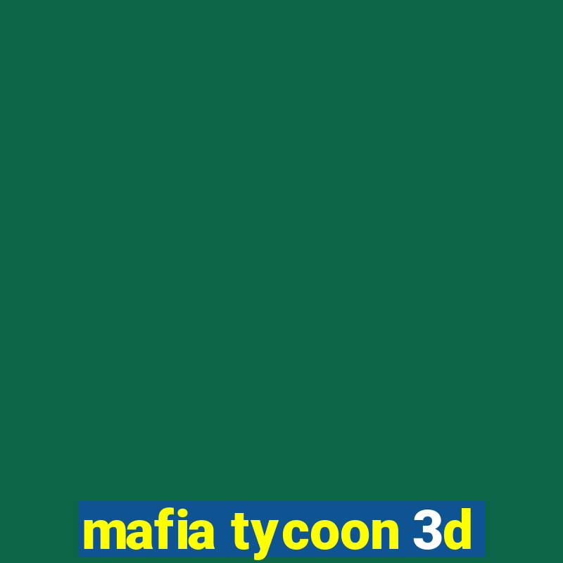 mafia tycoon 3d