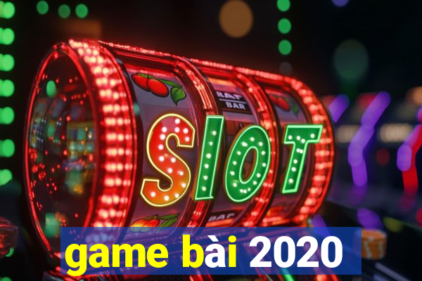 game bài 2020