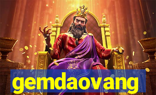 gemdaovang