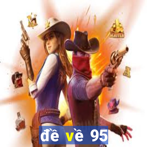 đề về 95