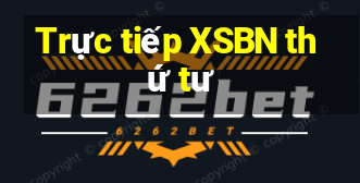 Trực tiếp XSBN thứ tư