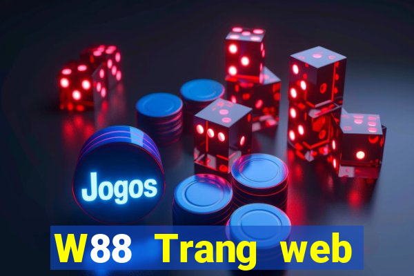 W88 Trang web chính thức của đại phát Game Hall