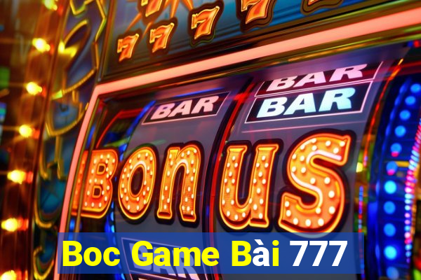 Boc Game Bài 777