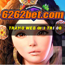 Trang web giải trí 8g