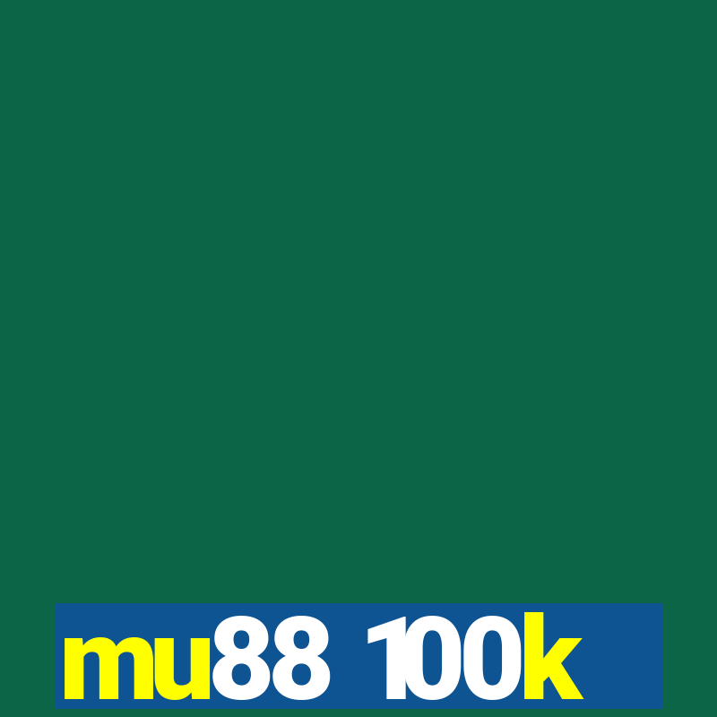 mu88 100k