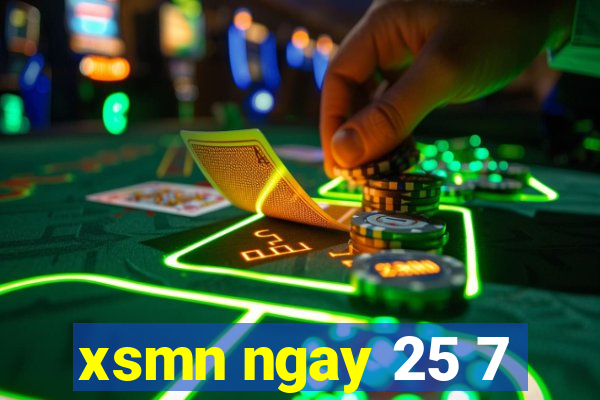 xsmn ngay 25 7